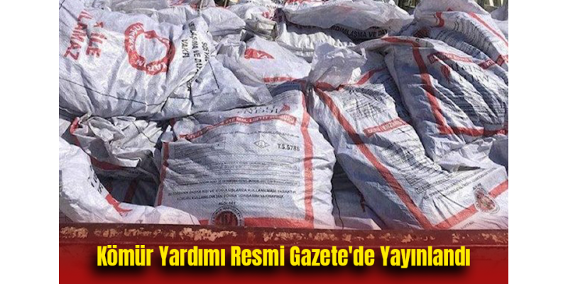 Kömür Yardımı Resmi Gazete'de Yayınlandı