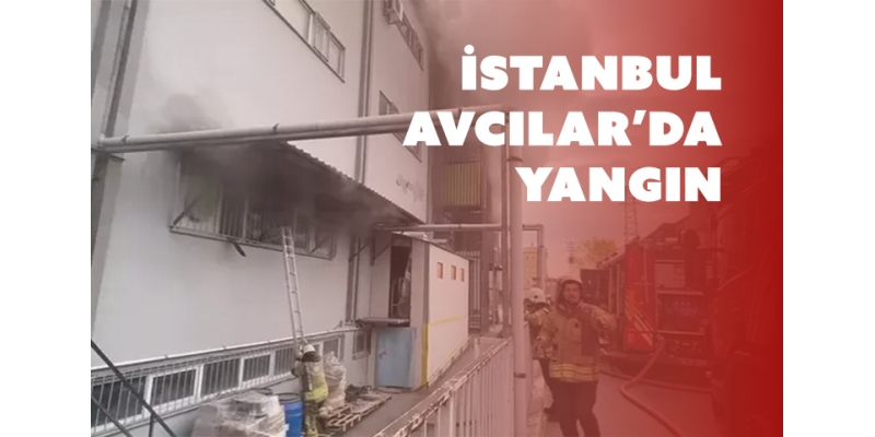 İstanbul Avcılar’da Sünger Üretim Merkezinde Yangın