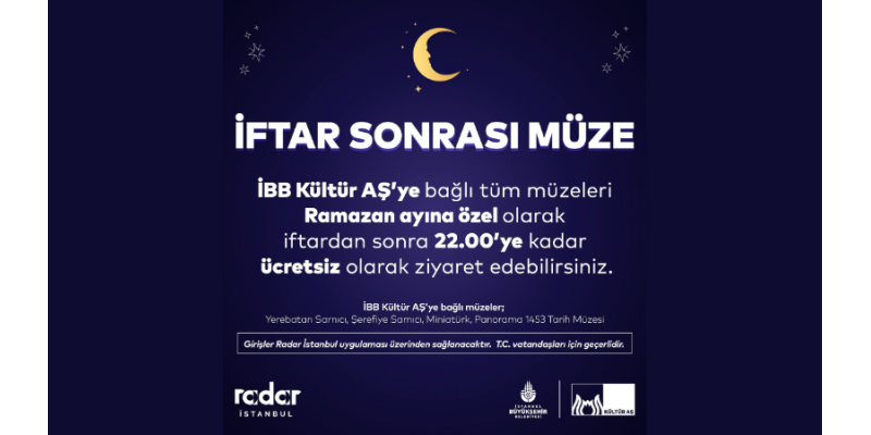 İstanbul’da İftardan Sonra Müzeler Ücretsiz Olacak!
