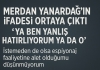Merdan Yanardağ’ın İfadesi Ortaya Çıktı: “Ya Ben Yanlış Hatırlıyorum Ya da O”